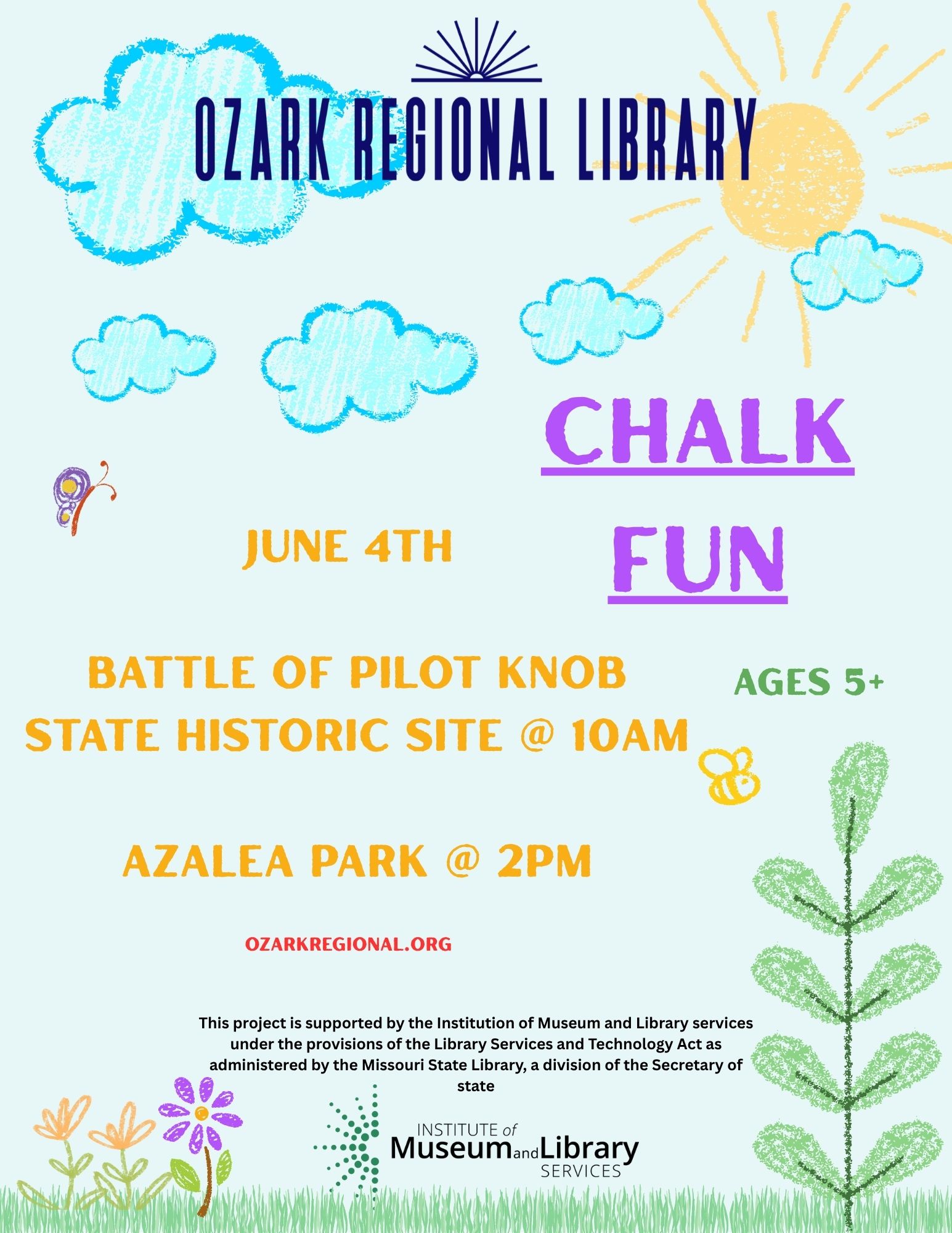 blue clouds and sun drawn in chalk on a white page. Grass and flowers and a butterfly and bee are also all drawn in chalk. The text reads: Chalk Fun Ages 5+
June 4th
Battle of Pilot Knob State Historic Site @10am
Alalea Park @2pm