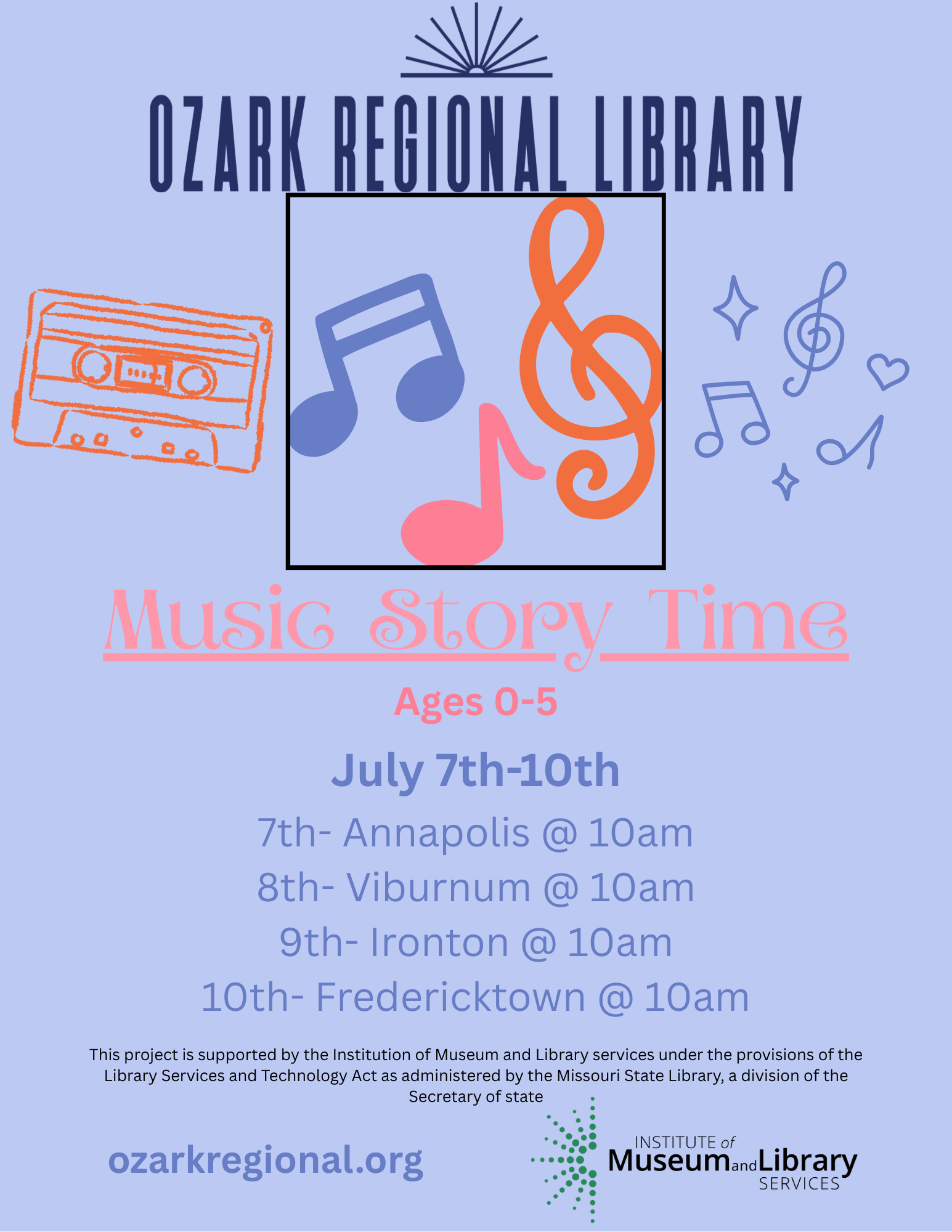 A lightn blue event fyler with musical notes in the center. Other music icons on both sides. Text below:
		Music Story Time
		Ages 0-5
		July 7th-10th
		Annapolis - Mon, July 7
Viburnum - Tues, July 8
Ironton - Wed, July 9
Fredericktown - Thurs, July 10